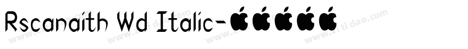 Rscanaith Wd Italic字体转换